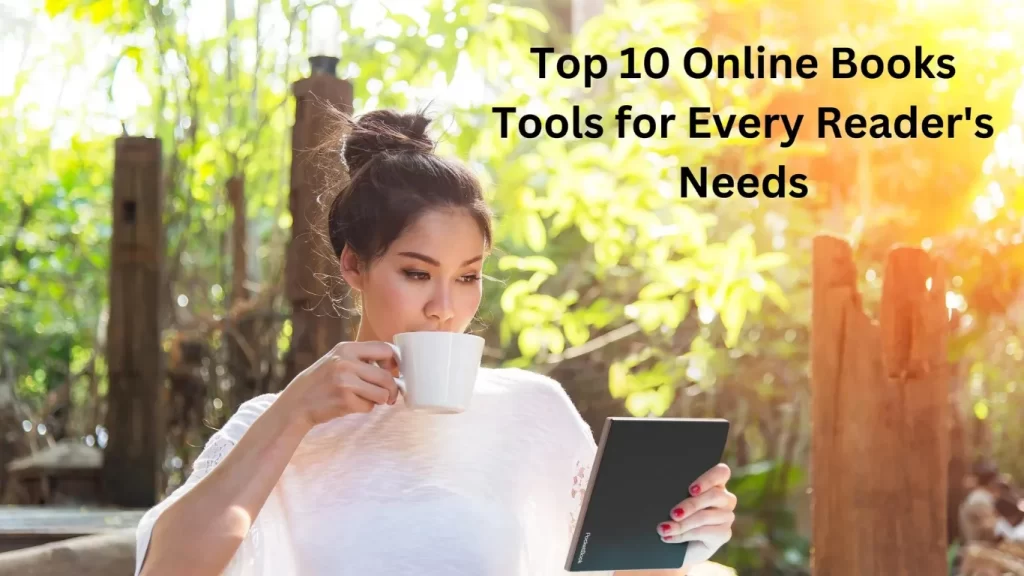 Top 10 Online Books Tools for Every Reader’s Needs