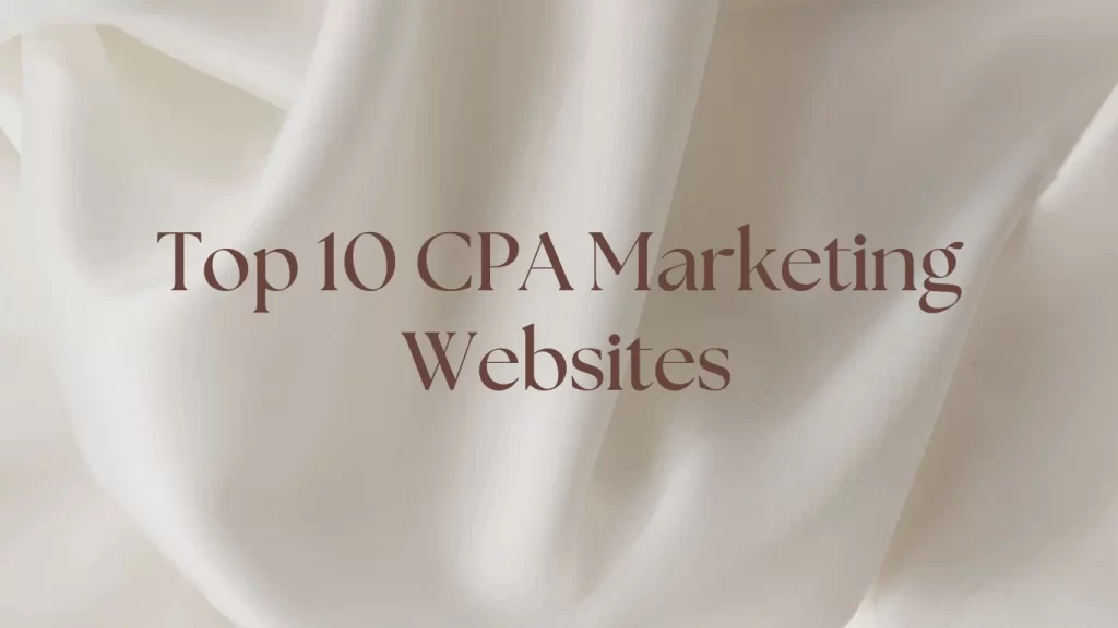 Top 10 CPA marketing Websites
