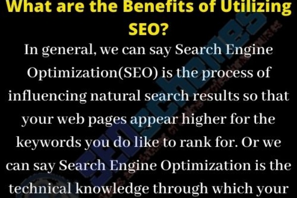 What are the Benefits of Utilizing SEO